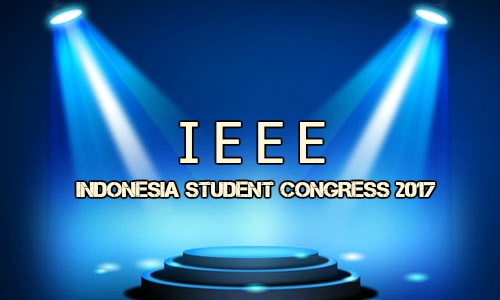 IEEE INDONESIA STUDENT CONGRESS 2017